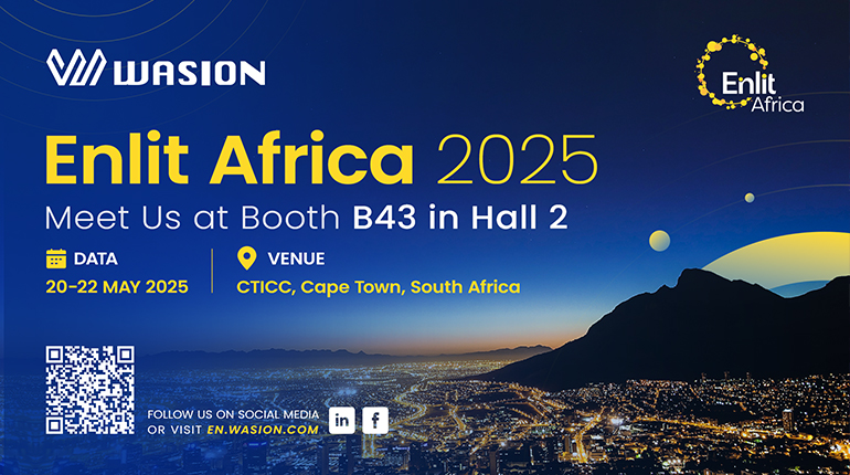 Wasion Invites You to Enlit Africa 2025: Empowering a Sustainable Energy Future